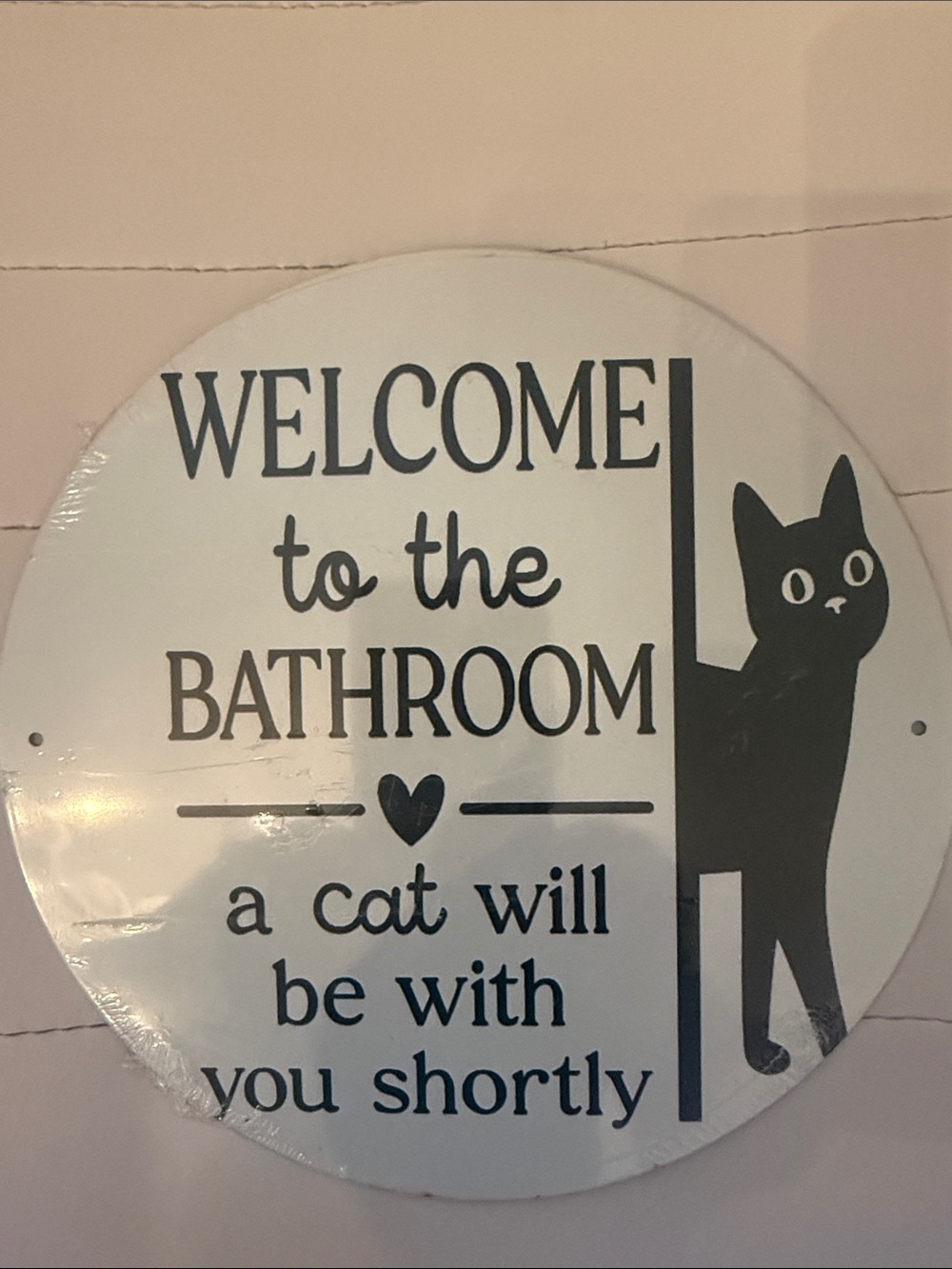 New in Plastic Wrap Welcome to the Bathroom - Black and White Cat Wall Sign